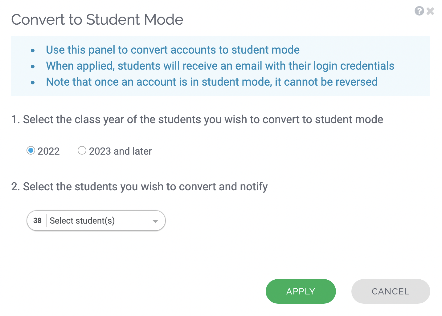 Bulk Conversion to Student Mode